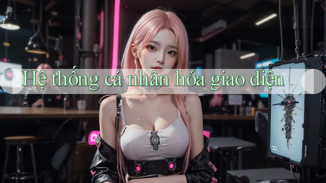 Hệ thống cá nhân hóa giao diện