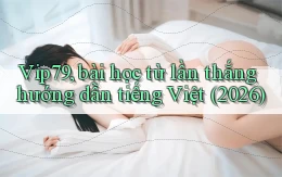 Vip79, bài học từ lần thắng hướng dẫn tiếng Việt (2026)