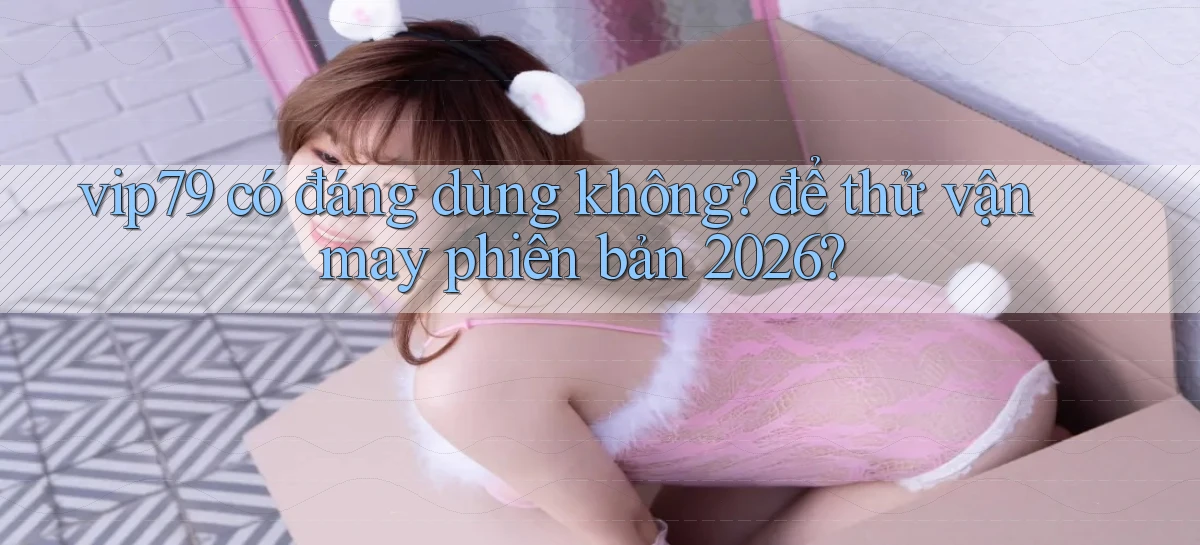 vip79   Website Chính Thức 2026   Tải Game Online