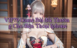 vip79  game bài đổi thưởng cho điện thoại iphone
