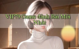 vip79  game đánh bài mới nhất