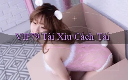 vip79  tài xỉu cách tải